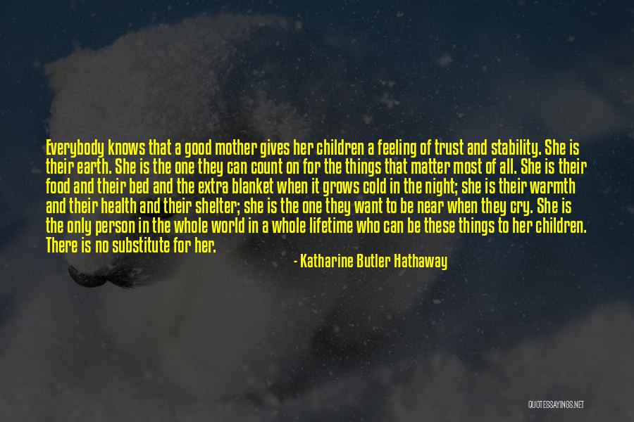 Can't Trust Everybody Quotes By Katharine Butler Hathaway