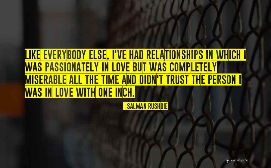 Can't Trust Everybody Quotes By Salman Rushdie