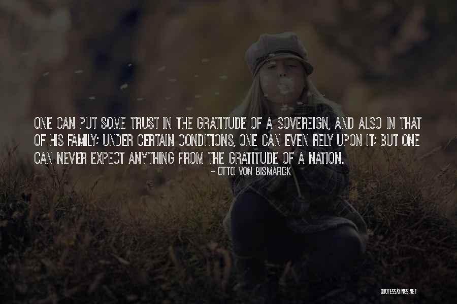 Can't Trust Family Quotes By Otto Von Bismarck Can't Trust Family Quotes By Otto Von Bismarck