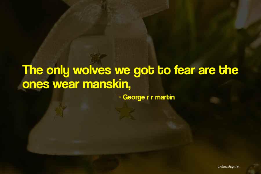 Can't Trust Your Friends Quotes By George R R Martin