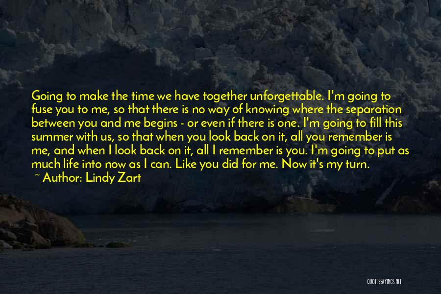 Can't Turn Back Time Quotes By Lindy Zart
