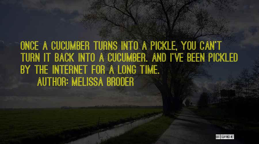 Can't Turn Back Time Quotes By Melissa Broder
