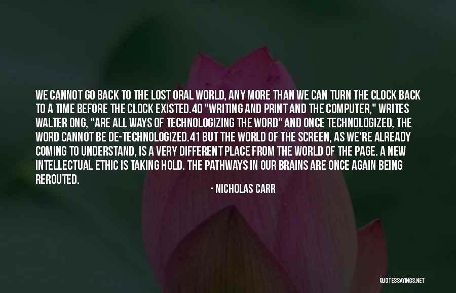 Can't Turn Back Time Quotes By Nicholas Carr