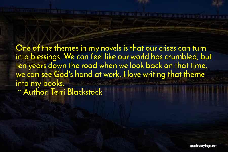 Can't Turn Back Time Quotes By Terri Blackstock