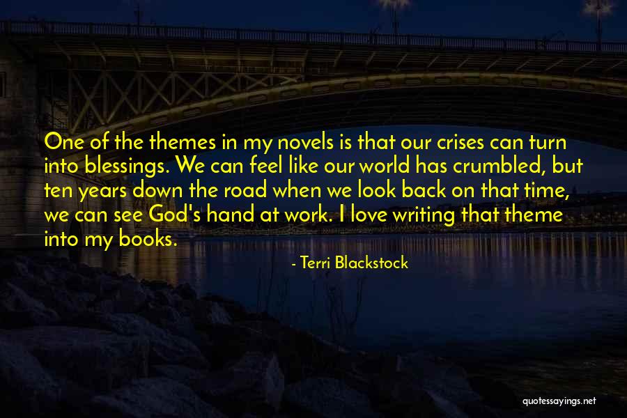 Can't Turn Back Time Quotes By Terri Blackstock