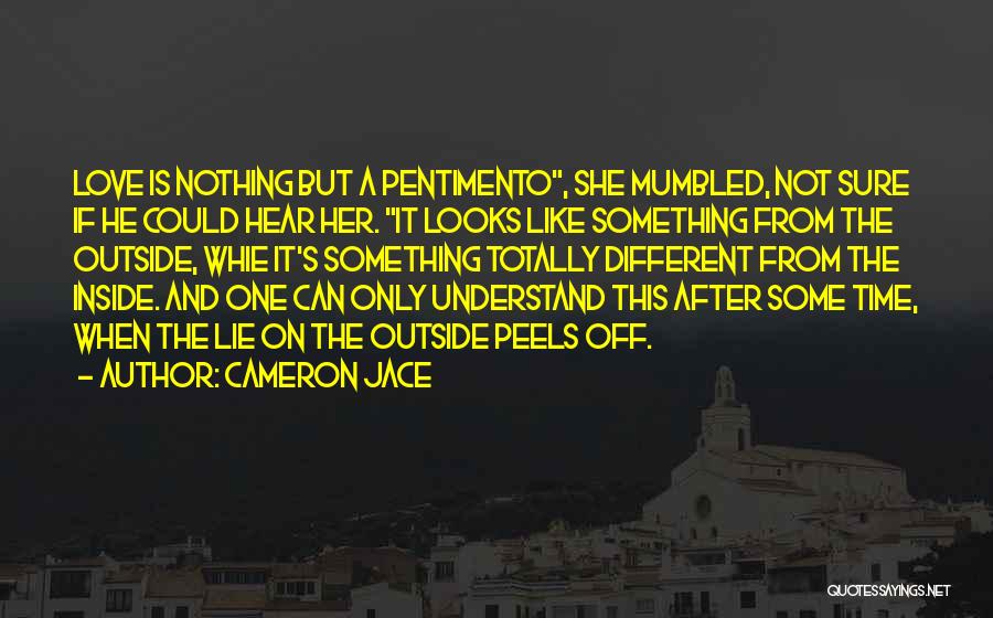Can't Understand Feelings Quotes By Cameron Jace