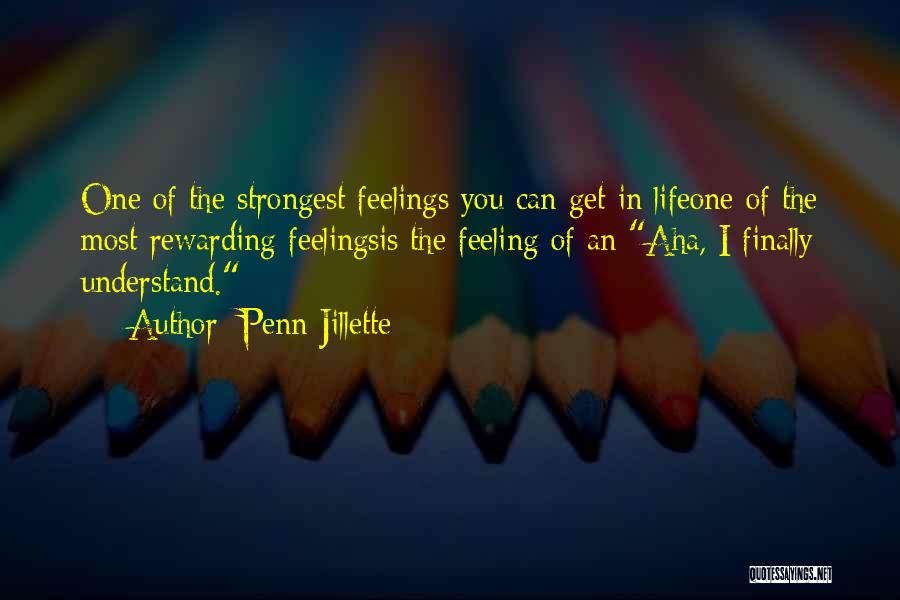 Can't Understand Feelings Quotes By Penn Jillette
