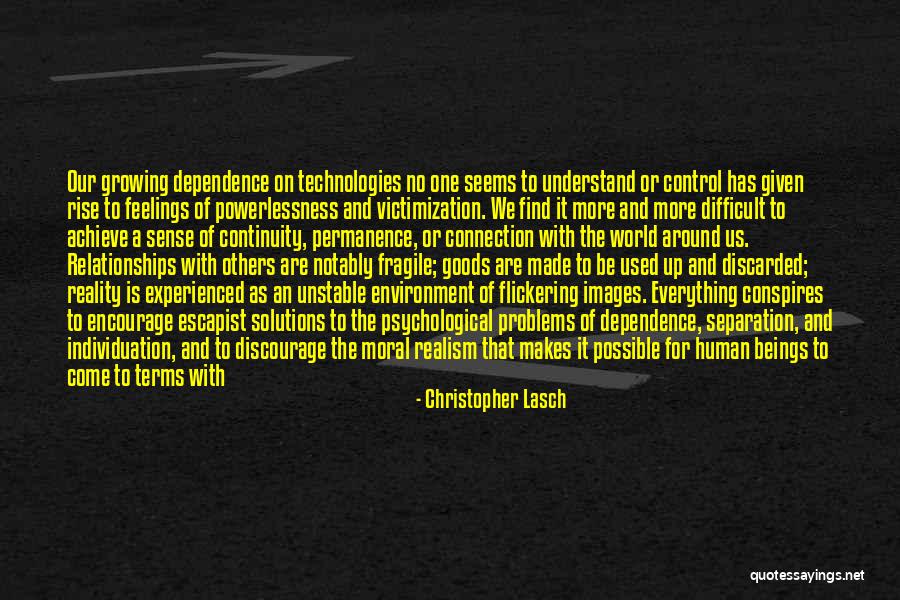 Can't Understand My Feelings Quotes By Christopher Lasch