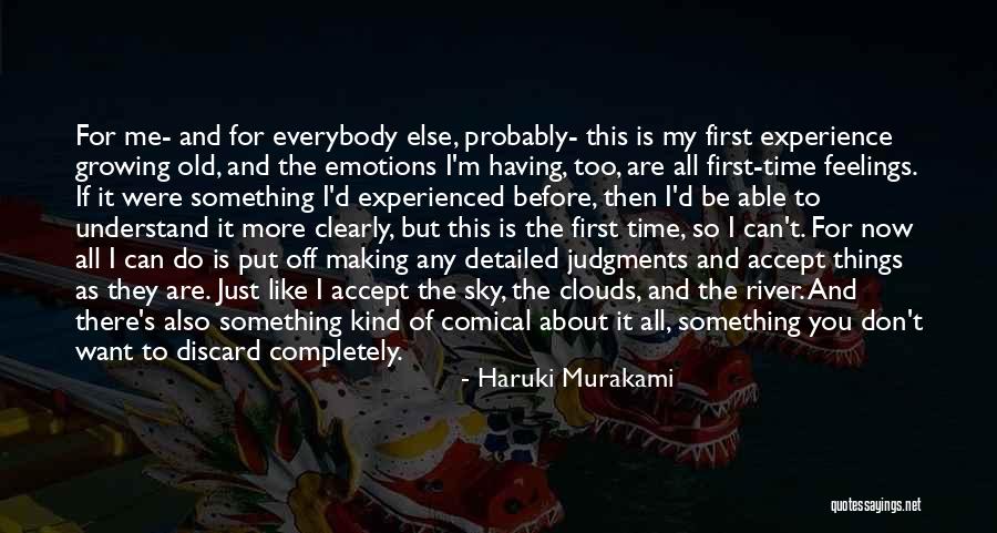 Can't Understand My Feelings Quotes By Haruki Murakami