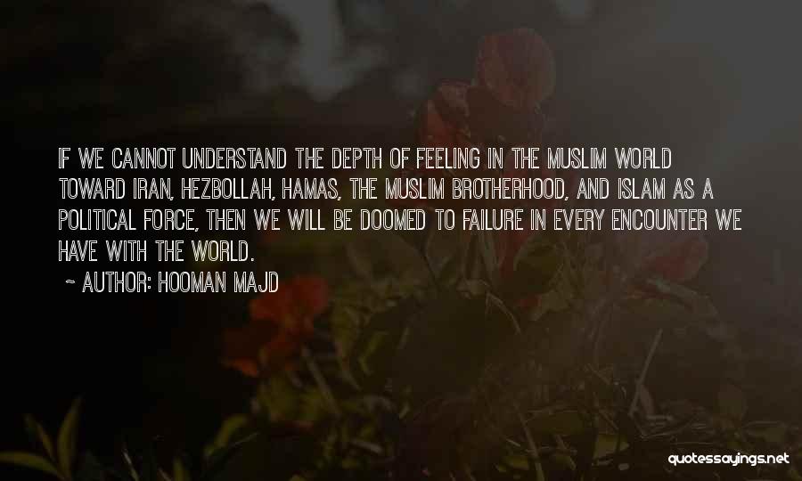 Can't Understand My Feelings Quotes By Hooman Majd