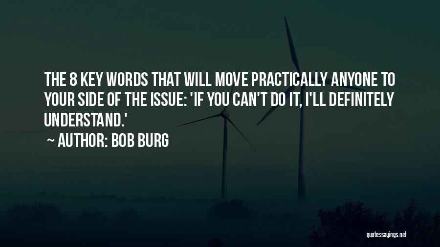 Can't Understand Quotes By Bob Burg