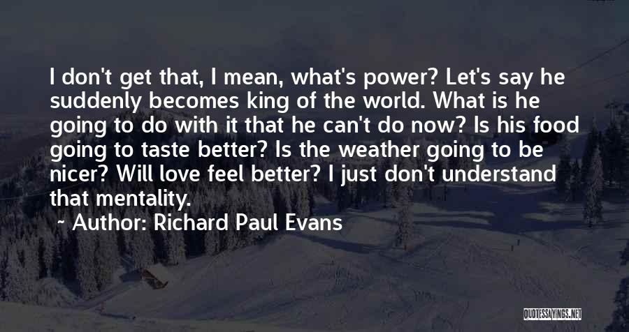 Can't Understand Quotes By Richard Paul Evans