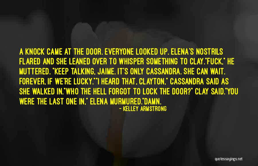 Can't Wait Forever Quotes By Kelley Armstrong Can't Wait Forever Quotes By Kelley Armstrong