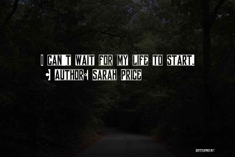 Can't Wait Quotes By Sarah Price