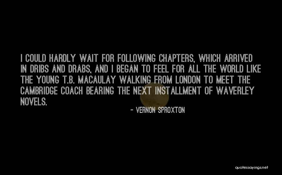 Can't Wait Till We Meet Quotes By Vernon Sproxton