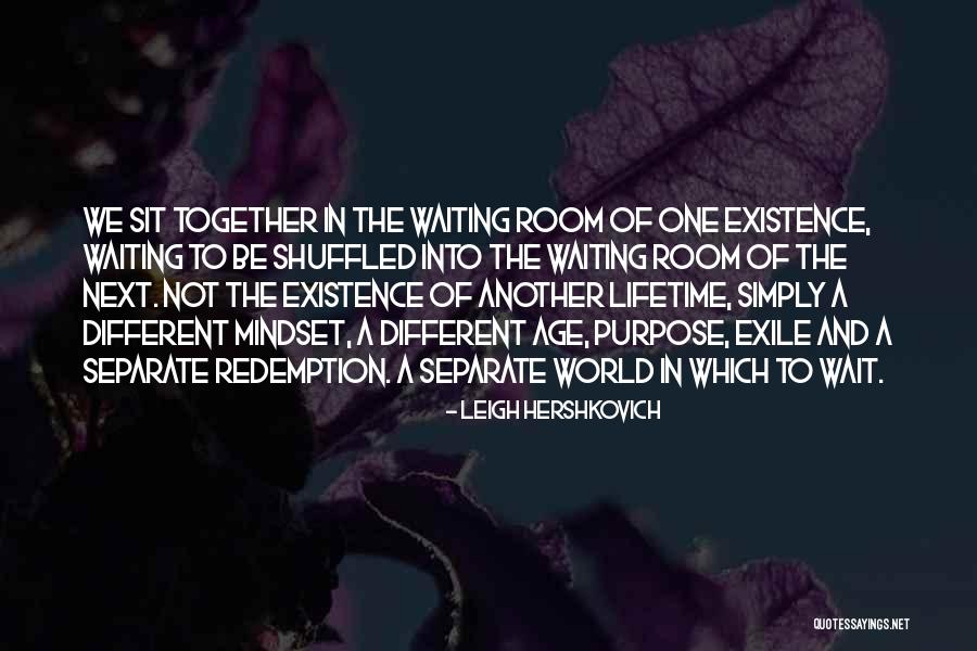 Can't Wait To Be Together Quotes By Leigh Hershkovich