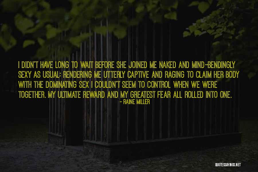 Can't Wait To Be Together Quotes By Raine Miller