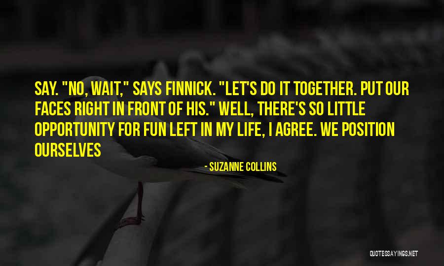 Can't Wait To Be Together Quotes By Suzanne Collins