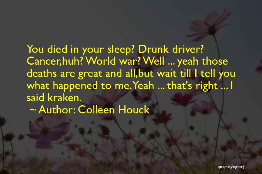 Can't Wait To Get Drunk Quotes By Colleen Houck
