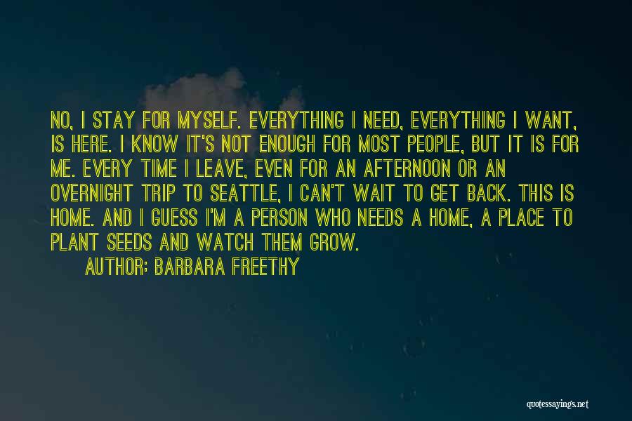 Can't Wait To Go Back Home Quotes By Barbara Freethy
