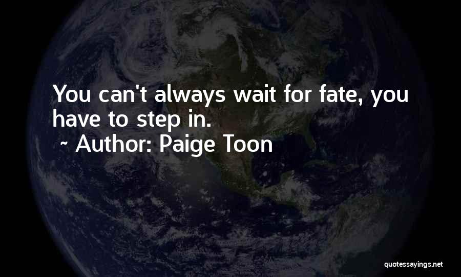 Can't Wait To Have You Quotes By Paige Toon