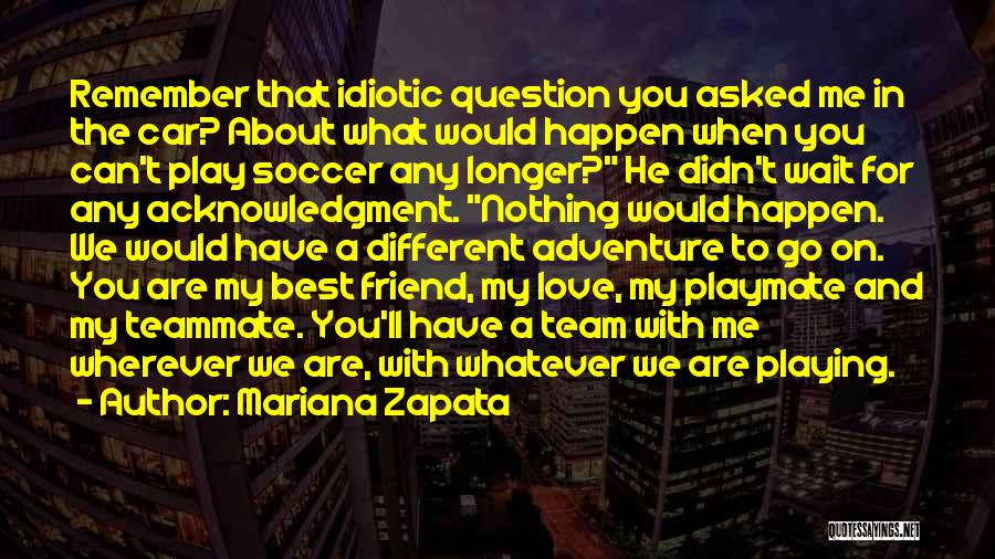 Can't Wait To Love You Quotes By Mariana Zapata