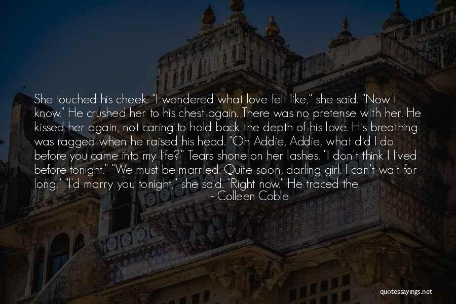 Can't Wait To Marry Quotes By Colleen Coble Can't Wait To Marry Quotes By Colleen Coble