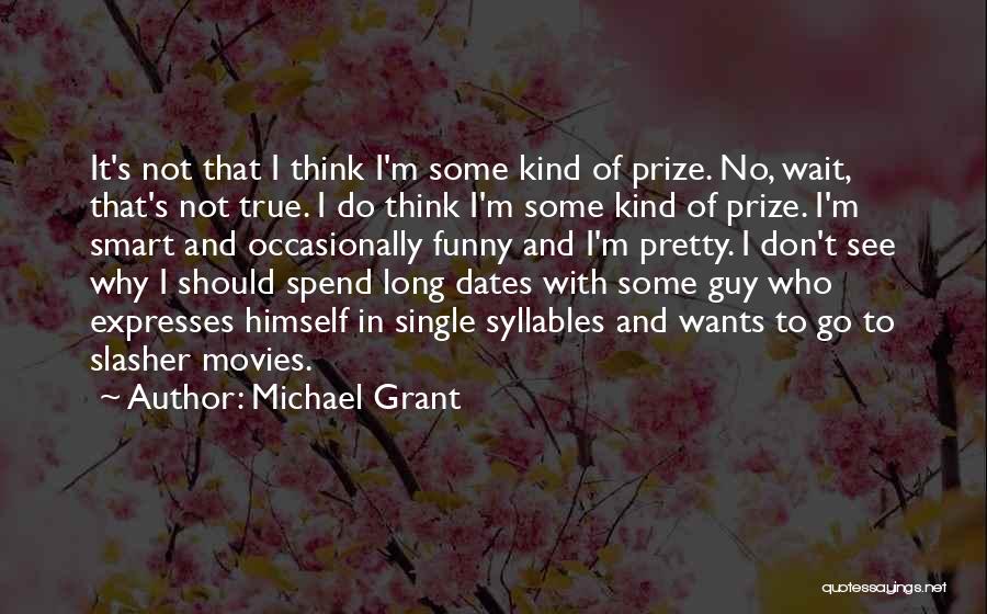 Can't Wait To See You Funny Quotes By Michael Grant