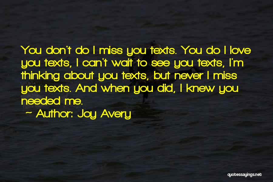 Can't Wait To See You Love Quotes By Joy Avery