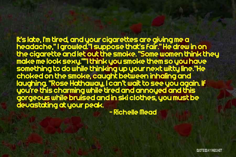 Can't Wait To See You Quotes By Richelle Mead Can't Wait To See You Quotes By Richelle Mead