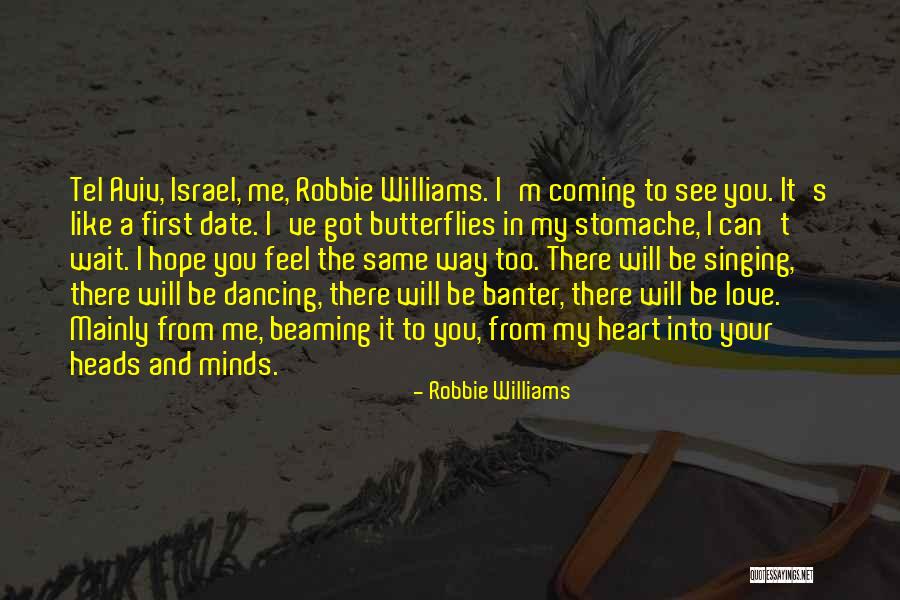 Can't Wait To See You Quotes By Robbie Williams Can't Wait To See You Quotes By Robbie Williams