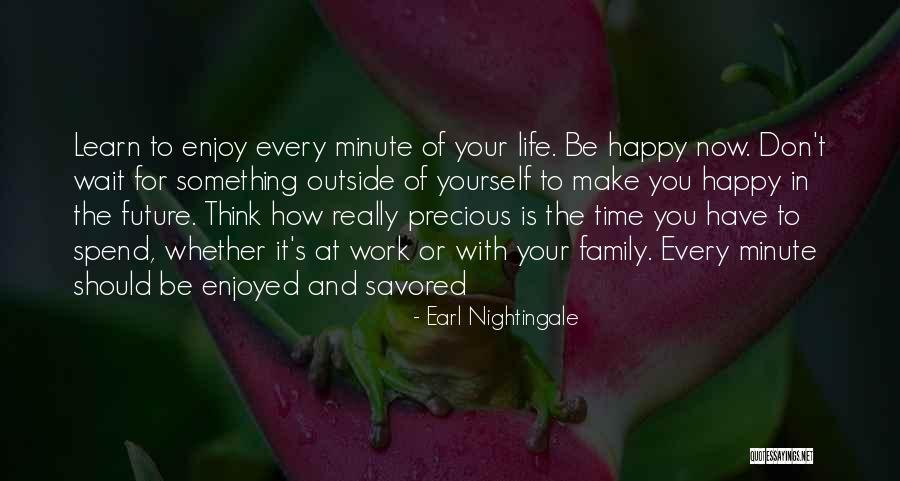 Can't Wait To Spend My Life With You Quotes By Earl Nightingale