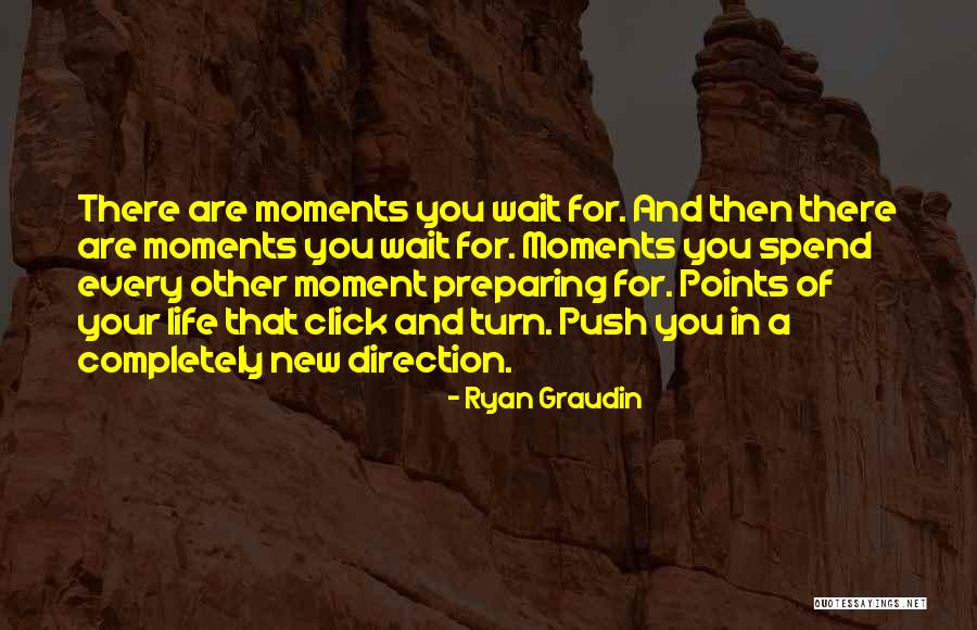 Can't Wait To Spend My Life With You Quotes By Ryan Graudin