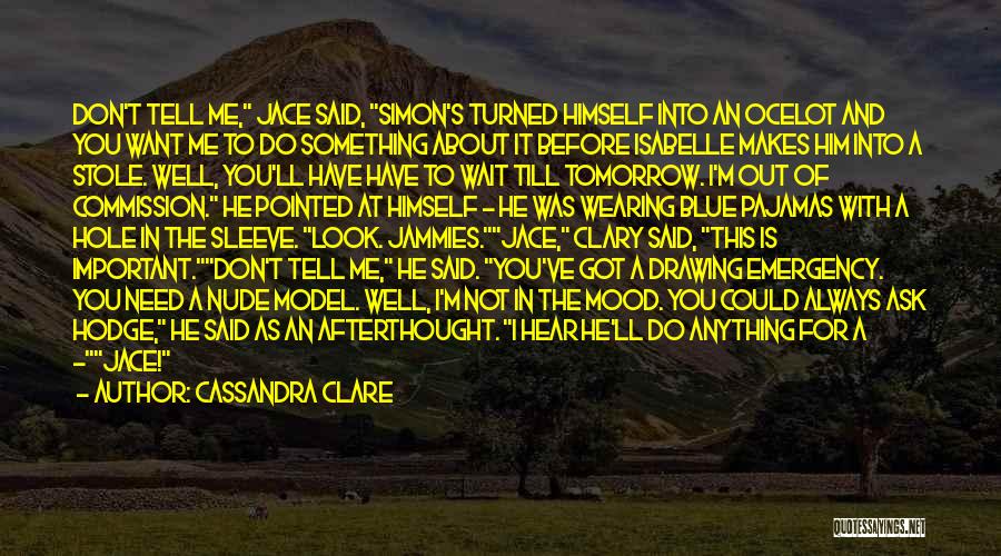 Can't Wait Until Tomorrow Quotes By Cassandra Clare