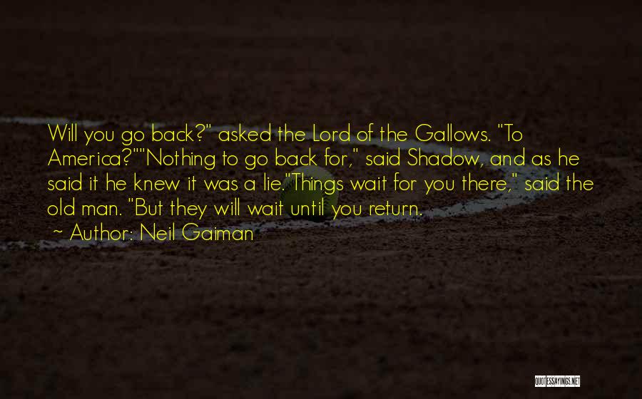 Can't Wait You Come Home Quotes By Neil Gaiman