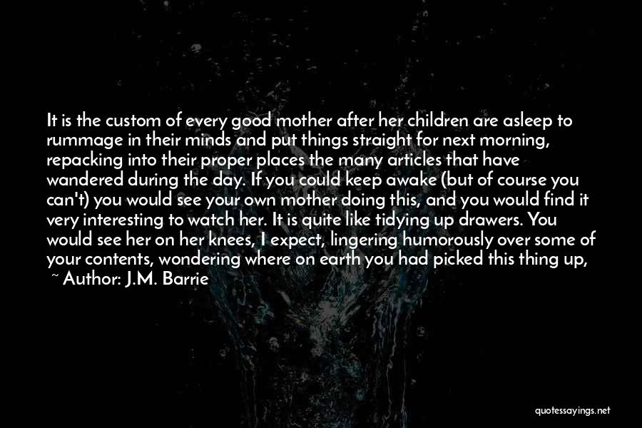 Can't Wake Up In The Morning Quotes By J.M. Barrie