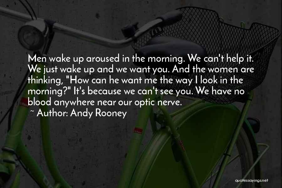 Can't Wake Up Quotes By Andy Rooney