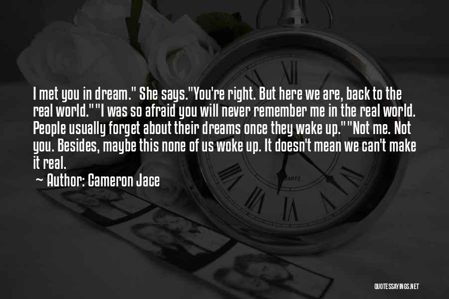 Can't Wake Up Quotes By Cameron Jace
