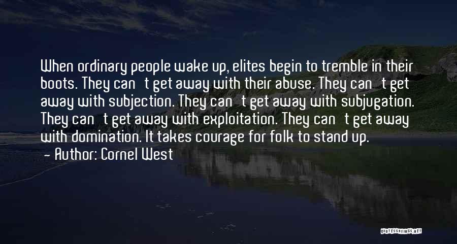 Can't Wake Up Quotes By Cornel West