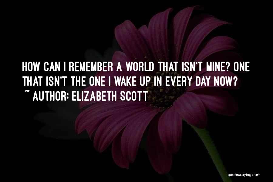 Can't Wake Up Quotes By Elizabeth Scott