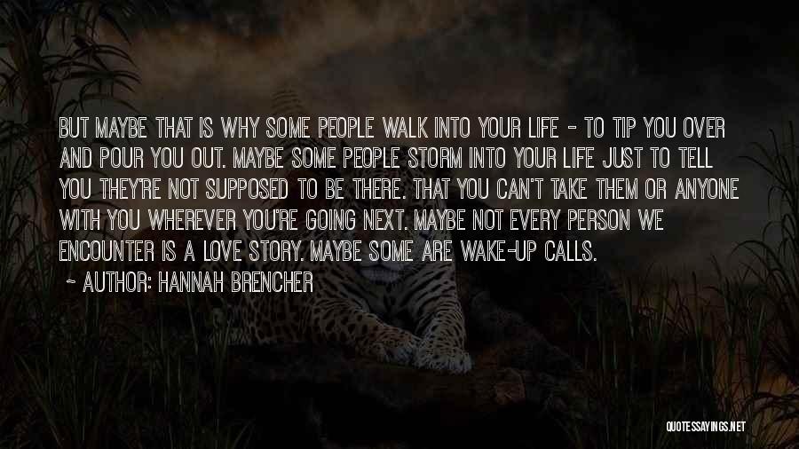 Can't Wake Up Quotes By Hannah Brencher