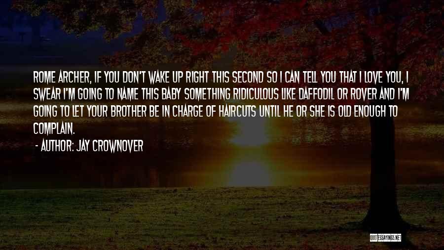 Can't Wake Up Quotes By Jay Crownover