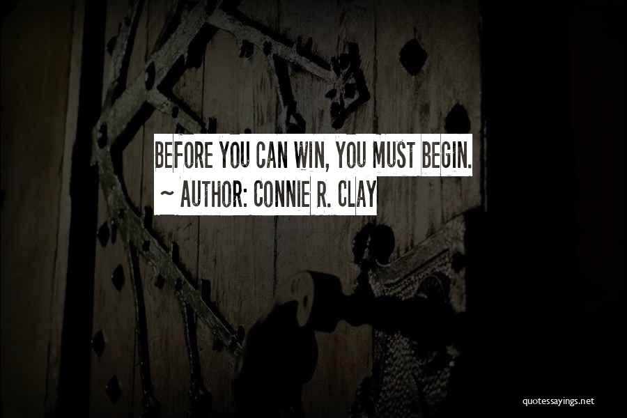 Can't Win For Losing Quotes By Connie R. Clay