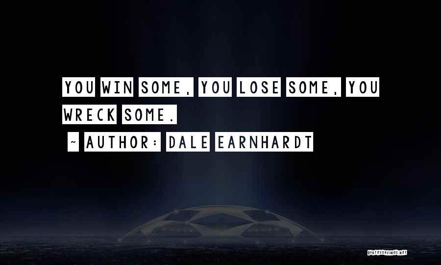 Can't Win For Losing Quotes By Dale Earnhardt