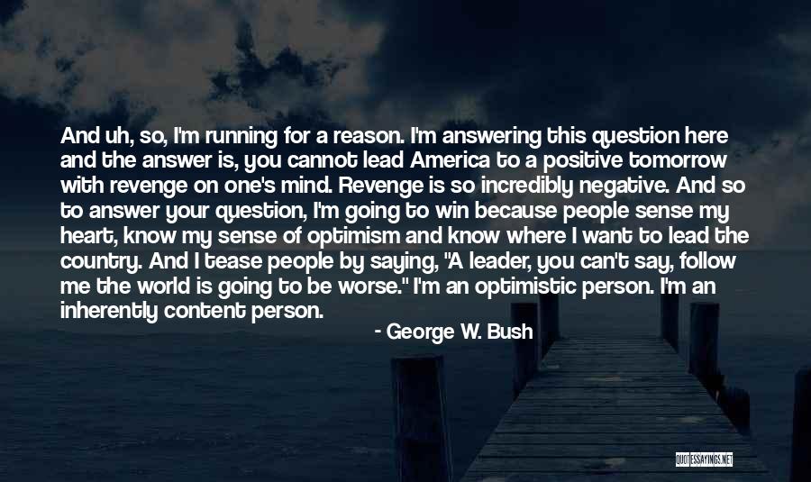 Can't Win Quotes By George W. Bush Can't Win Quotes By George W. Bush