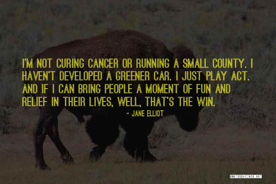 Can't Win Quotes By Jane Elliot