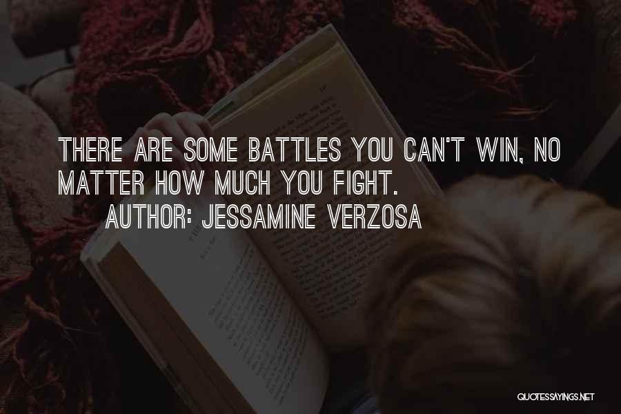 Can't Win Quotes By Jessamine Verzosa
