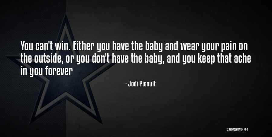 Can't Win Quotes By Jodi Picoult Can't Win Quotes By Jodi Picoult
