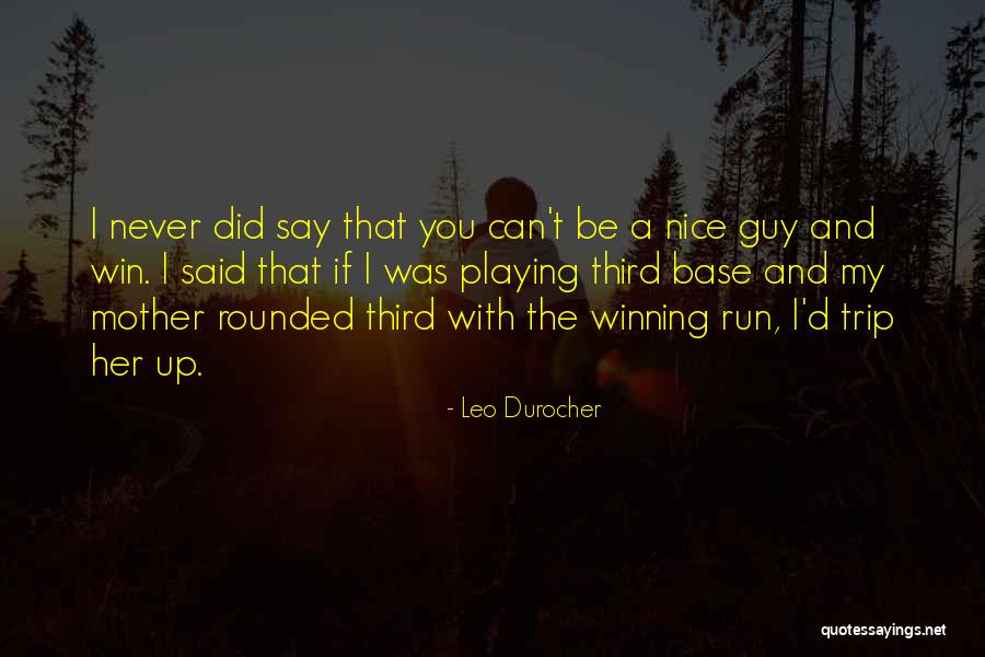 Can't Win Quotes By Leo Durocher