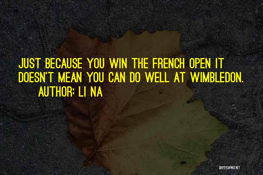 Can't Win Quotes By Li Na